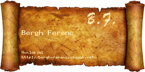 Bergh Ferenc névjegykártya